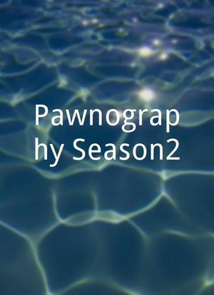 Pawnography Season2海报封面图