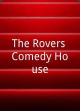 The Rovers Comedy House
