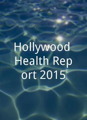 Hollywood Health Report (2015)海报封面图