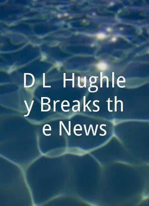 D.L. Hughley Breaks the News海报封面图