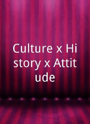 Culture x History x Attitude海报封面图