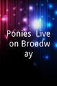 Tamar Stevens Ponies! Live on Broadway