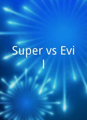 Super vs Evil海报封面图