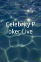 迈克尔·麦卡里 Celebrity Poker Live