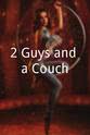 阿什莉·詹妮 2 Guys and a Couch