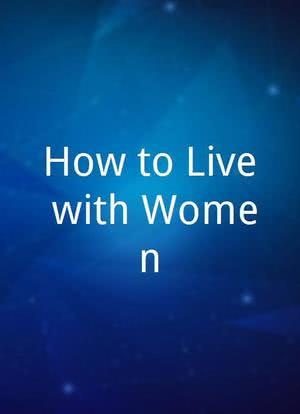 How to Live with Women海报封面图