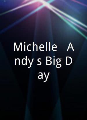 Michelle & Andy`s Big Day海报封面图