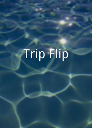 Trip Flip海报封面图