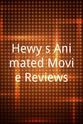 Logan Ridenbaugh Hewy`s Animated Movie Reviews