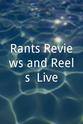 Angela Dirksen Rants Reviews and Reels: Live!