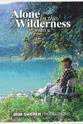 Dick Proenneke Alone in the Wilderness Part II