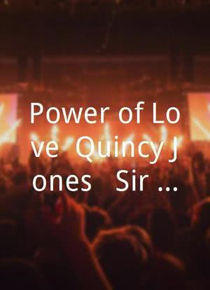 Power of Love: Quincy Jones & Sir Michael Caine`s 80th Birthday Celebration海报封面图