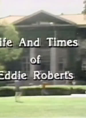 The Life and Times of Eddie Roberts海报封面图