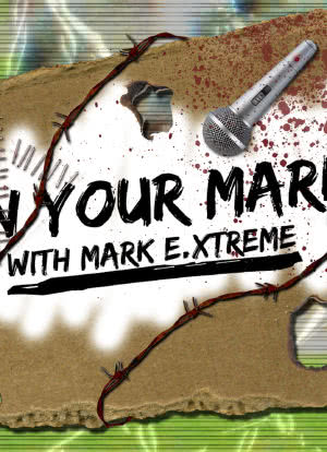 On Your Mark Show with Mark E. Xtreme海报封面图