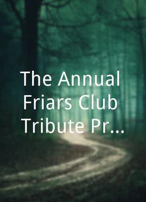 The Annual Friars Club Tribute Presents a Salute to Johnny Carson海报封面图