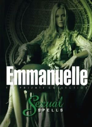Emmanuelle, la collection privée: Sexual Spells - Les sortilèges d`Emmanuelle海报封面图