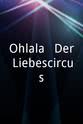 Gregory Knie Ohlala - Der Liebescircus