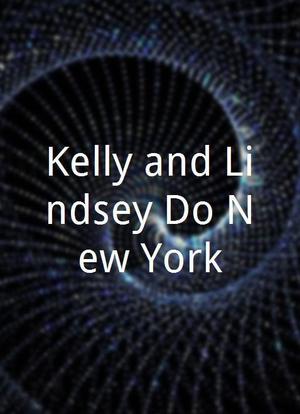 Kelly and Lindsey Do New York海报封面图
