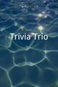 Holly Huddleston Trivia Trio