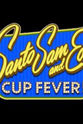 Carl Valeri Santo, Sam and Ed`s Cup Fever!