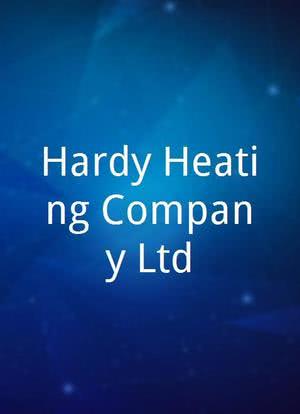 Hardy Heating Company Ltd海报封面图