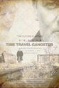 Paul J. Lane Time Travel Gangster Chronicles