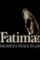 Andrew Apostoli Fatima: Heaven's Peace Plan