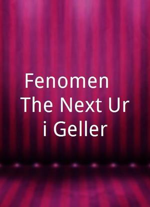Fenomen - The Next Uri Geller海报封面图