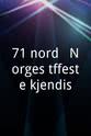 Ole Edvard Antonsen 71° nord - Norges tøffeste kjendis