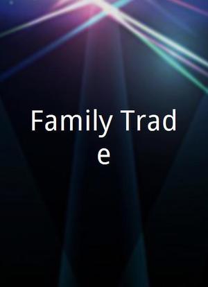 Family Trade海报封面图