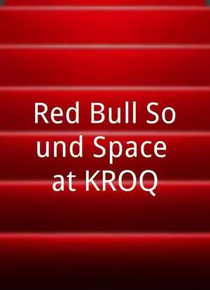 Red Bull Sound Space at KROQ海报封面图