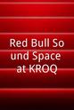 Gene 'Bean' Baxter Red Bull Sound Space at KROQ