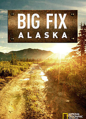 Big Fix Alaska海报封面图