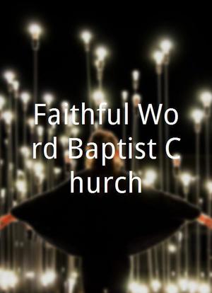 Faithful Word Baptist Church海报封面图