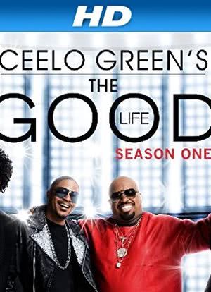Ceelo Green’s The Good Life Season 1海报封面图