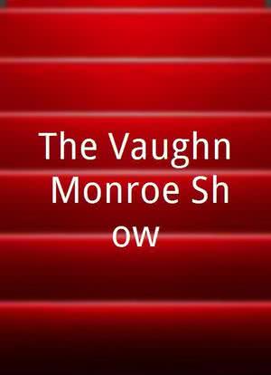 The Vaughn Monroe Show海报封面图
