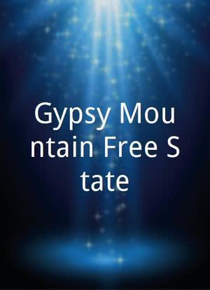 Gypsy Mountain Free State海报封面图