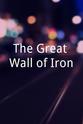 Sara Bennett The Great Wall of Iron