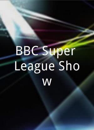 BBC Super League Show海报封面图