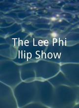 The Lee Phillip Show