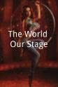 Rowena Jackson The World Our Stage