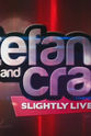 Darcy Bonser Stefan & Craig: Slightly Live