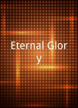 Eternal Glory海报封面图