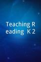 Kevin Szaflik Teaching Reading: K-2