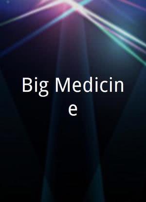 Big Medicine海报封面图