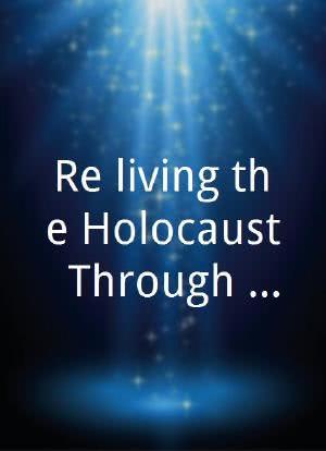 Re-living the Holocaust: Through Their Eyes海报封面图