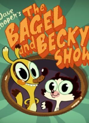 The Bagel and Becky Show海报封面图
