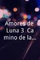 Eduardo Cuervo Amores de Luna 3: Camino de la Vida