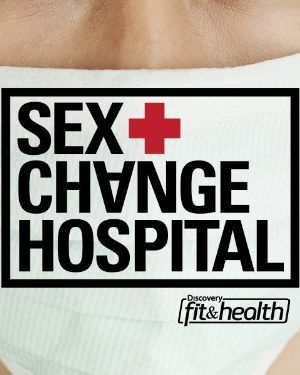 Sex Change Hospital海报封面图