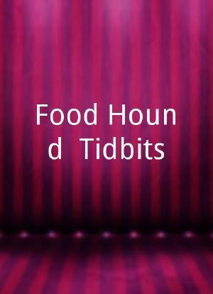 Food Hound: Tidbits海报封面图
